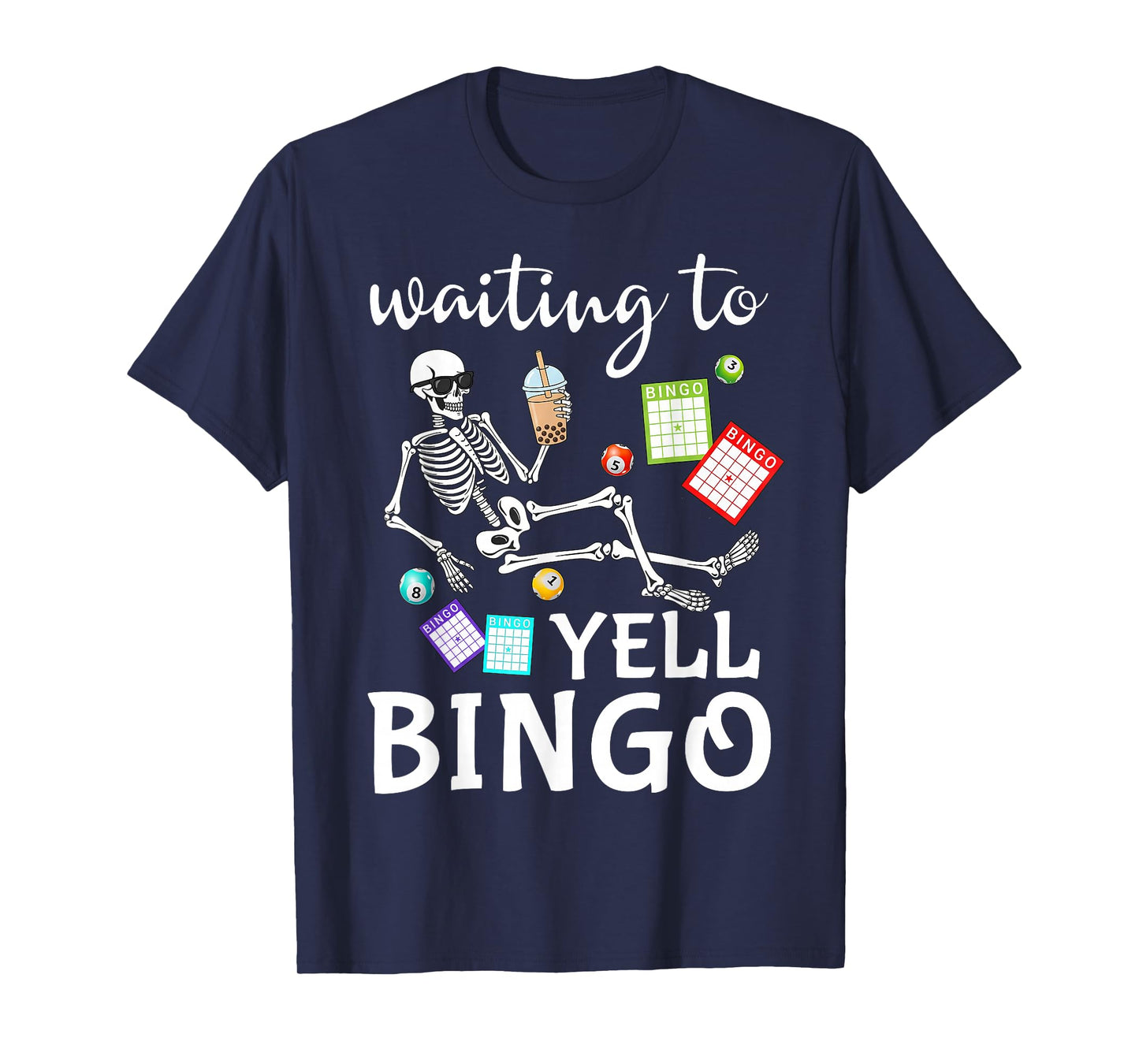 Waiting to Yell Bingo Lover Bingo Player Bingo Enthusiasts T-Shirt