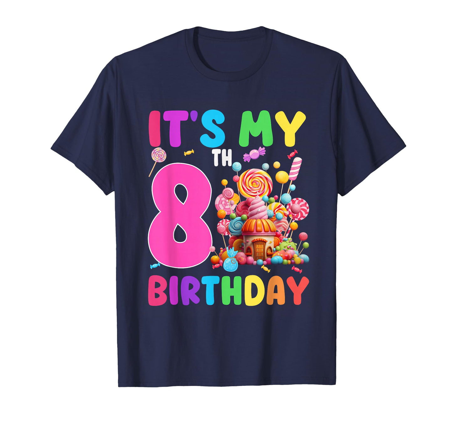 8 Year Old Girl Sweet Candy Theme It's My 8th Birthday T-Shirt