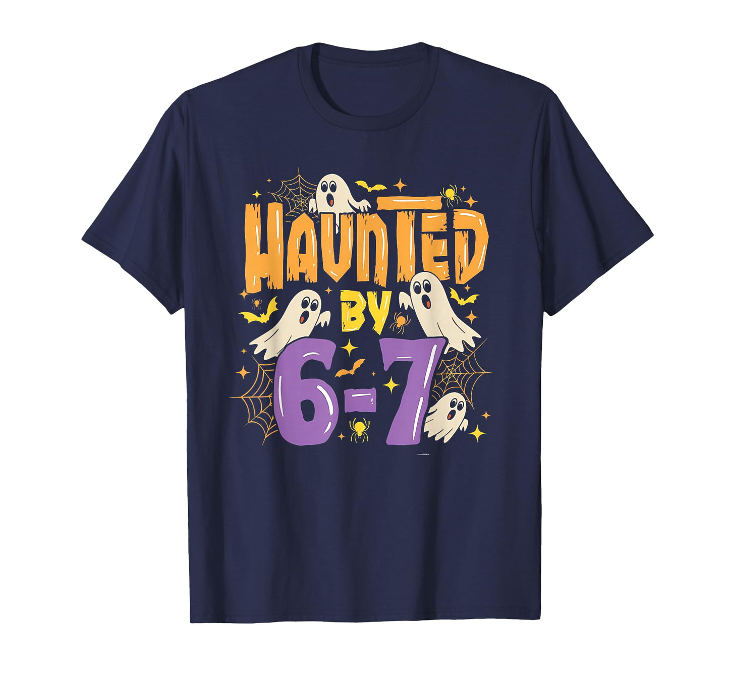 Haunted by 67 Ghost Spider Halloween Meme Six Seven 6-7 67 T-Shirt
