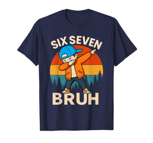 Six Seven Bruh 6 7 Number 67 Meme Dab Dabbing Boys Youth Kid T-Shirt