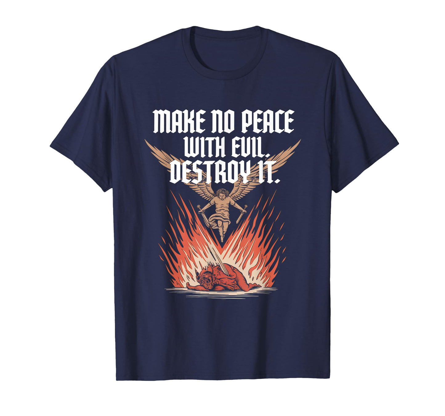 Make No Peace with Evil Tshirt Archangel Michael Jesus God T-Shirt