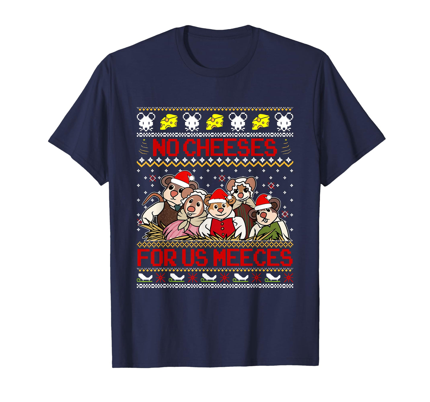 No Cheeses for Us Meeces Christmas Santa Mouse Cheese Lover T-Shirt