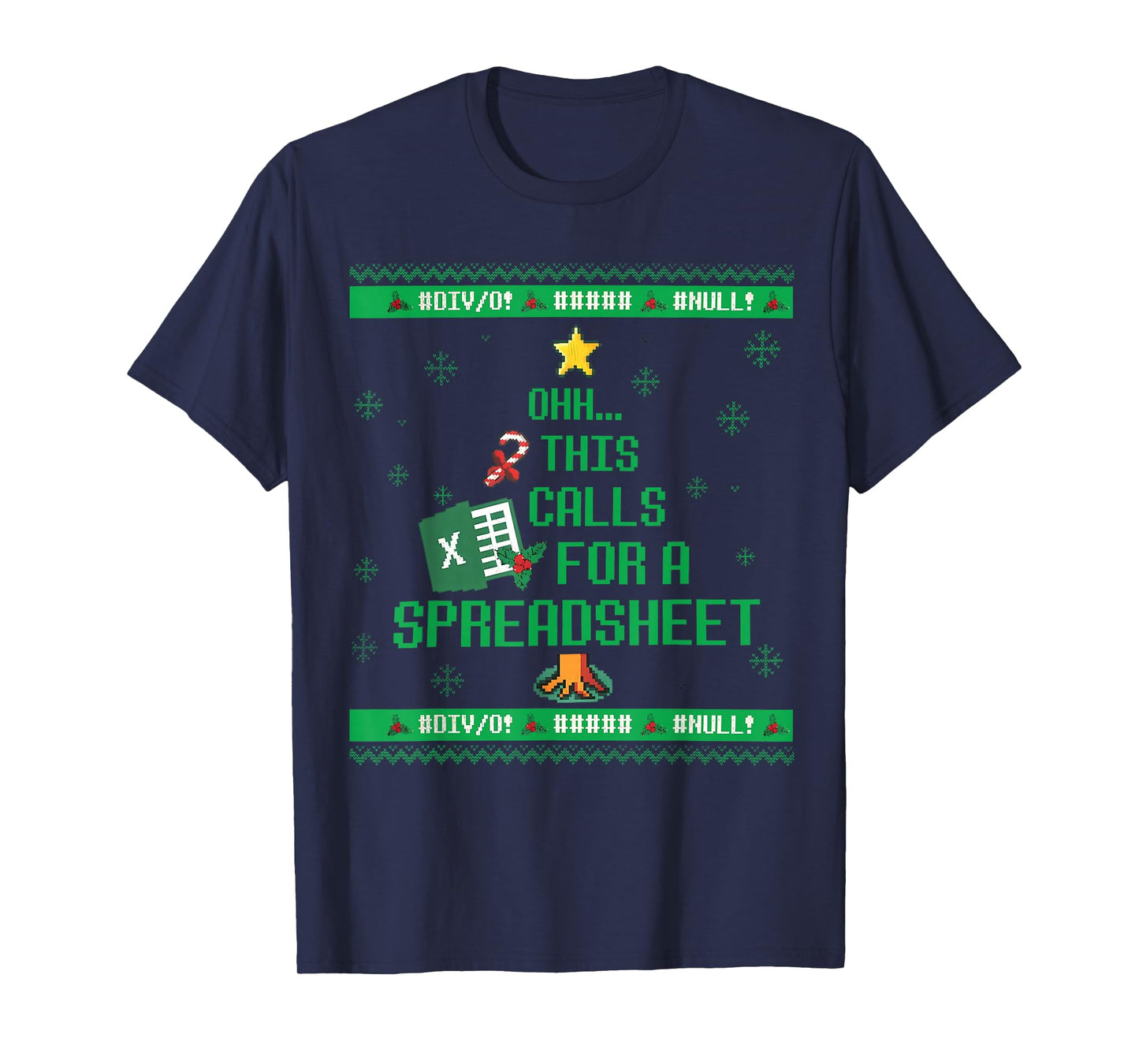Oh This Calls for A Spreadsheet Christmas Sweater Excel Ugly T-Shirt