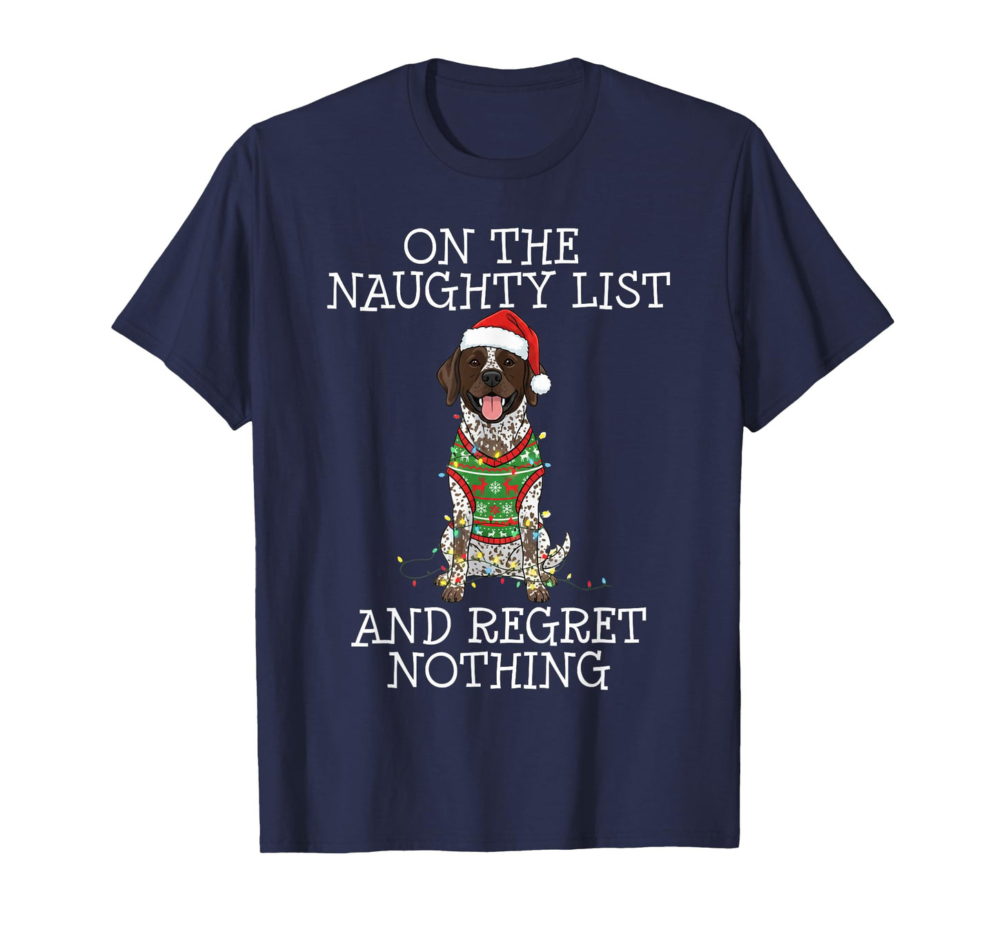 Funny Christmas German Shorthaired Pointer Naughty List T-Shirt