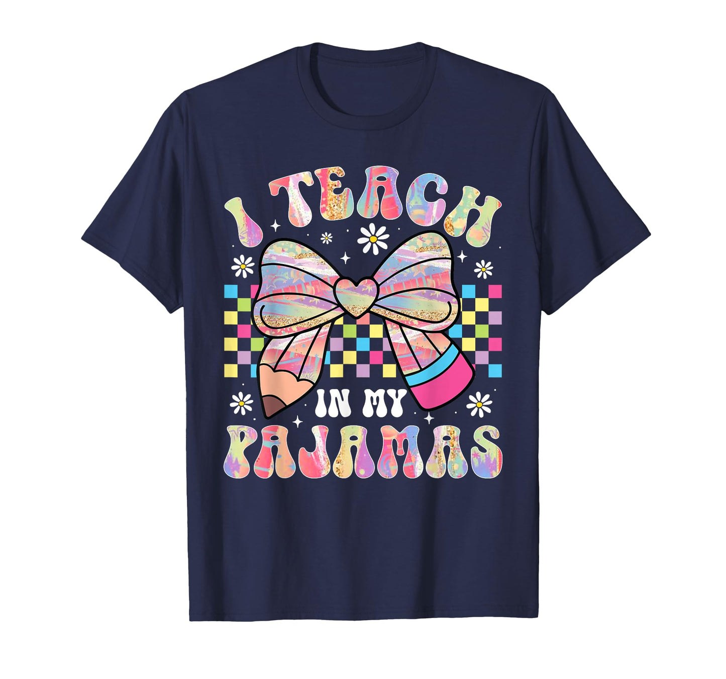 I Teach in My Pajamas Funny Quote for Teacher Homeschool T-Shirt