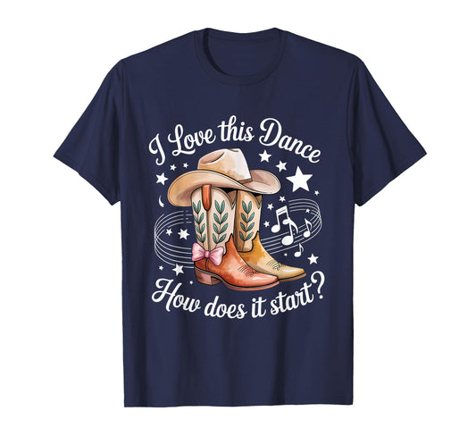 I Love This Dance How Does It Start Line Dance T-Shirt