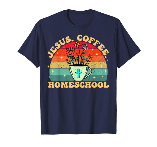 Funny Homeschool Mom Jesus Coffee Homeschool Homeschooling T-Shirt