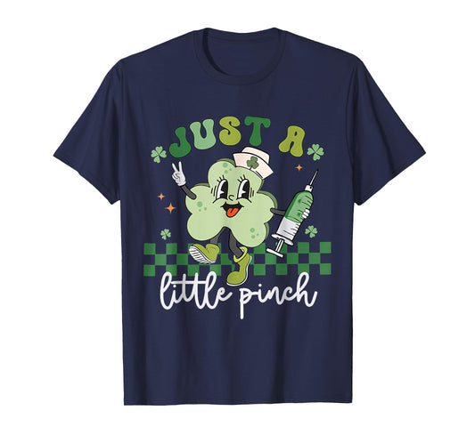 Just A Little Pinch Nurse St Patrick's Day Shamrock Irish T-Shirt
