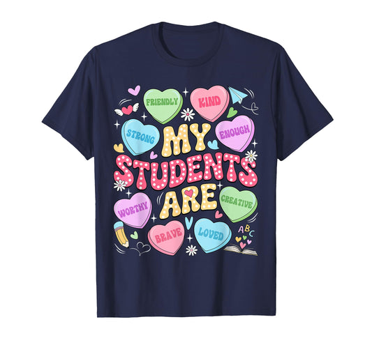 My Students are Kind Strong Valentine Teacher Women Girls T-Shirt