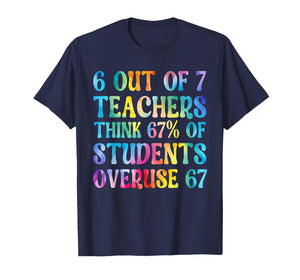6 Out of 7 Teachers Think 67 Percent Overused T-Shirt