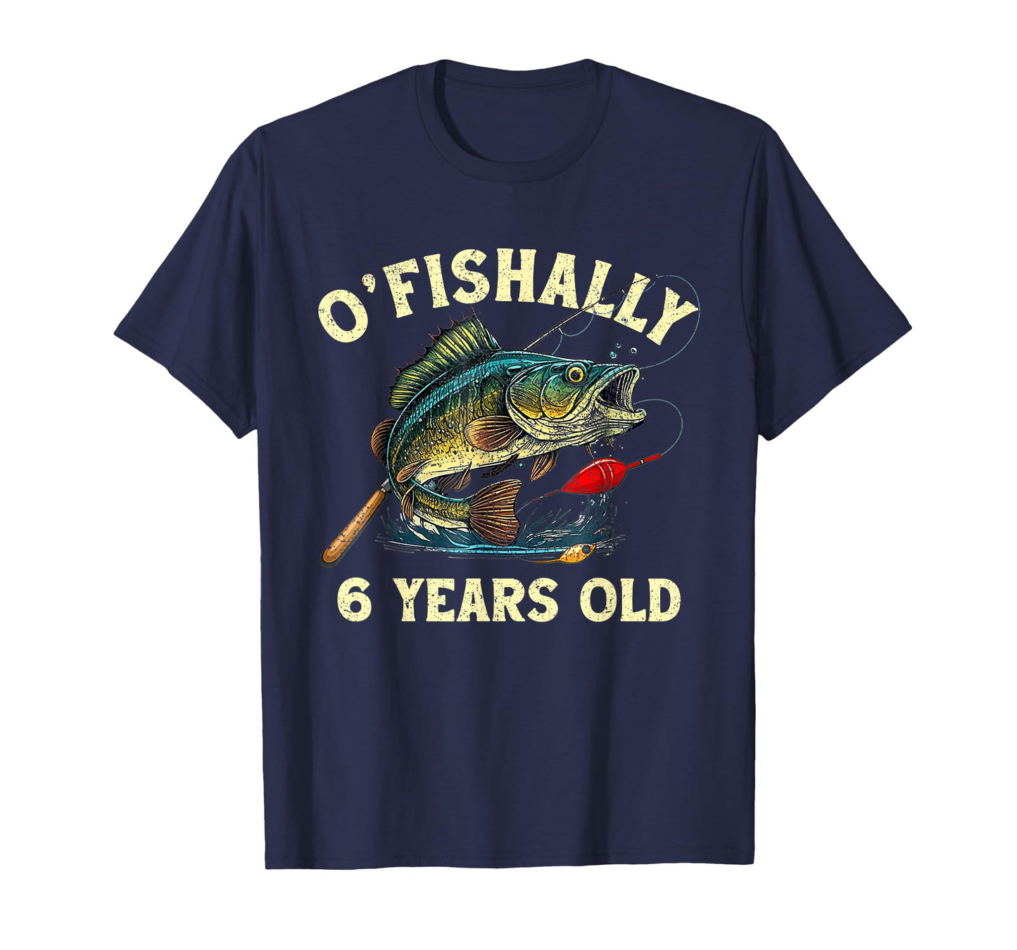 Vintage O'Fishally 6 Years Old Fishing 6th Birthday Boy T-Shirt