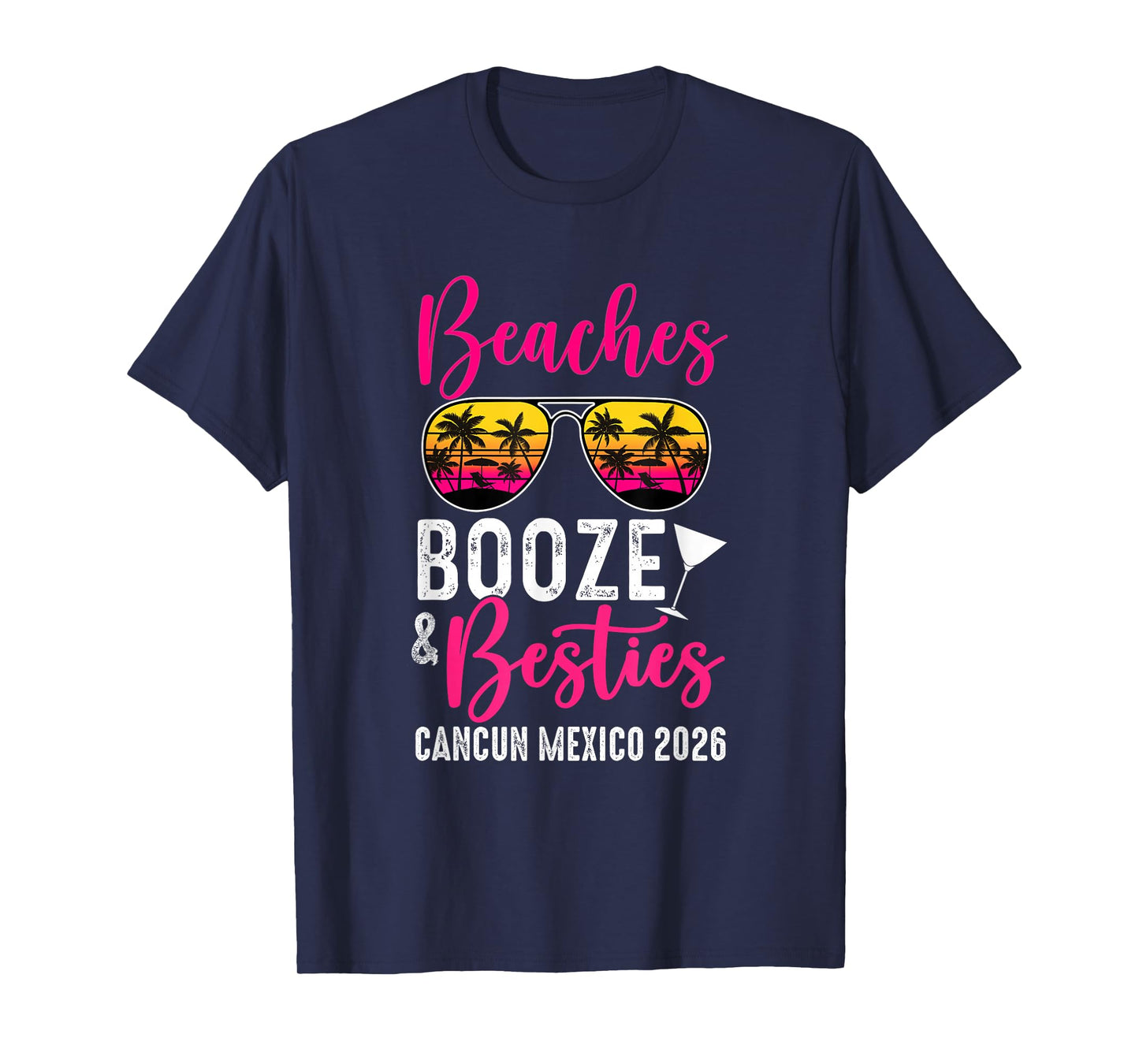 Girls Weekend Trip Cancun 2026 Beaches Booze Besties T-Shirt