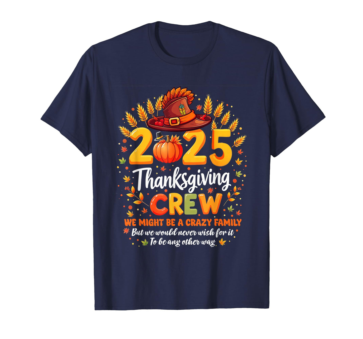 Family Matching Thanksgiving Crew 2025 Turkey Day Men Women T-Shirt
