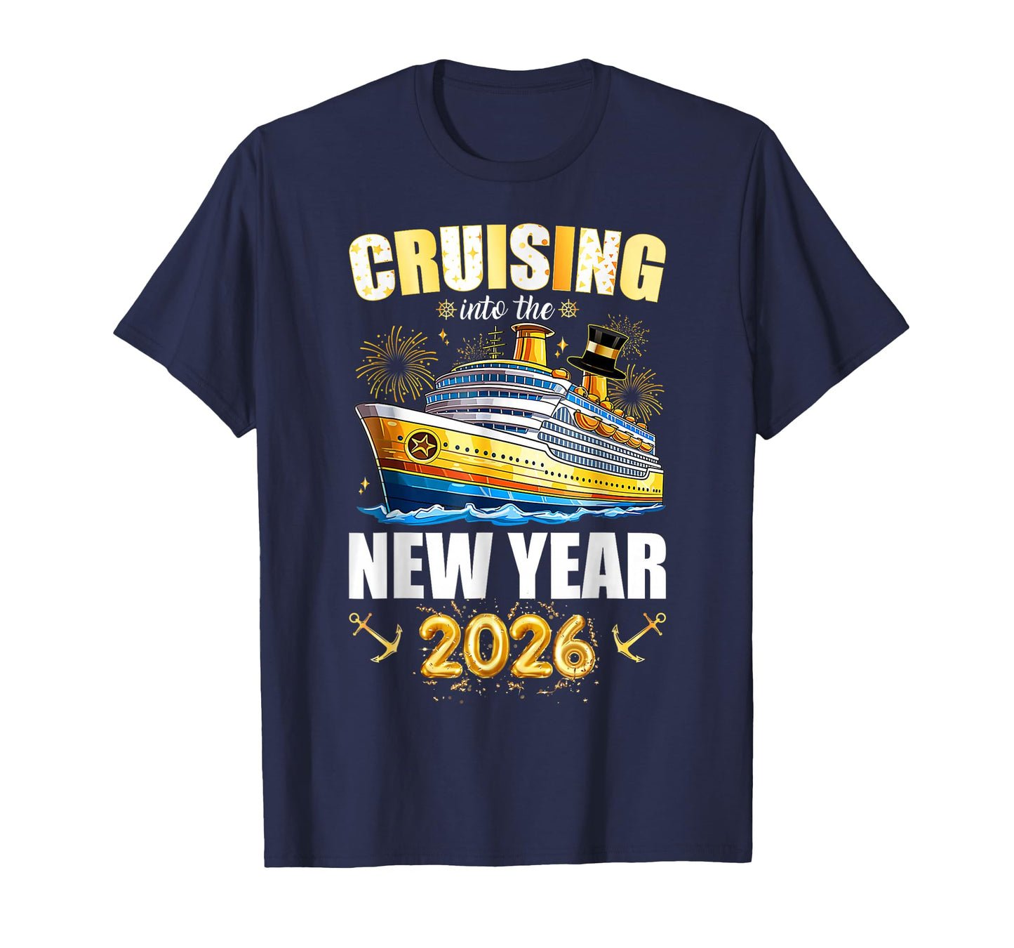 Cruising Into 2026 New Years Eve Party Favors Family Holiday T-Shirt