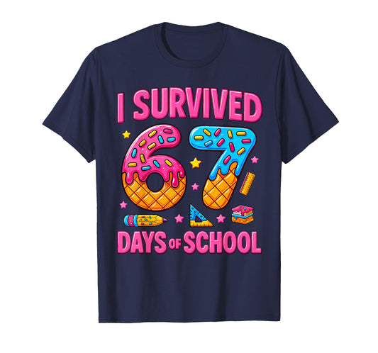 I Survived 67 Days of School Funny Meme Teachers Students T-Shirt