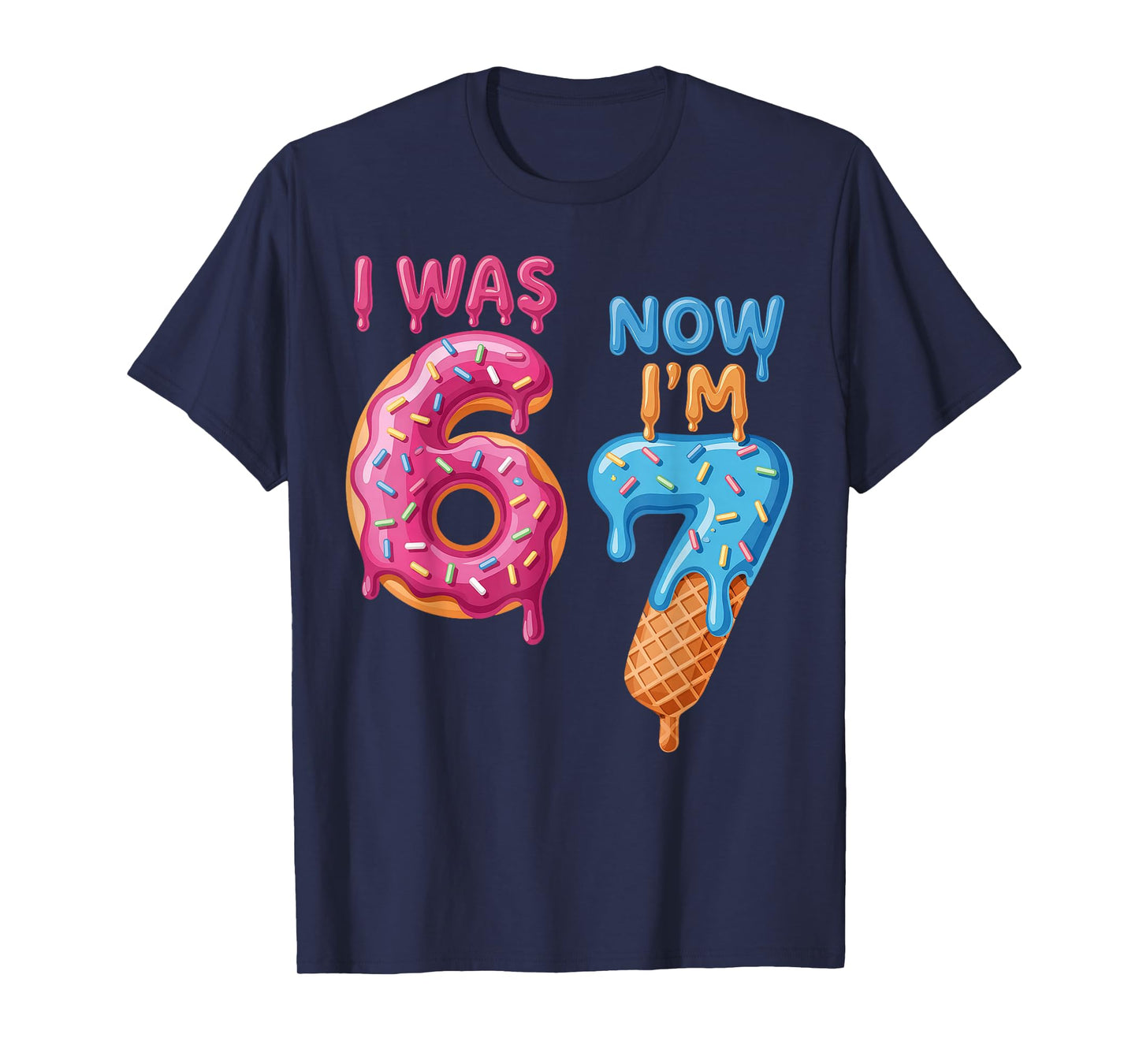 7 Year Old Birthday i was 6 Now I'm 7 67 T-Shirt