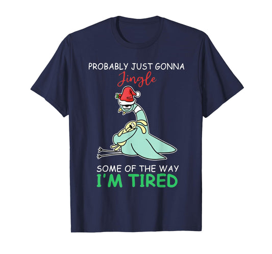 Probably Just Gonna Jingle Tired Teacher Pigeon Christmas T-Shirt