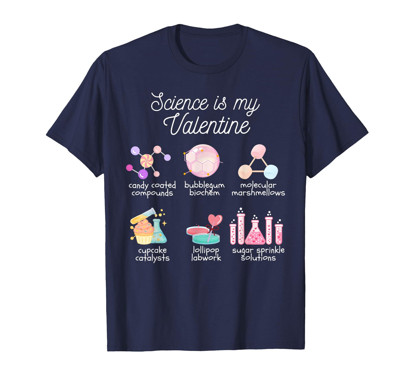 Science is My Valentine Chemistry Biology Physics Teacher T-Shirt