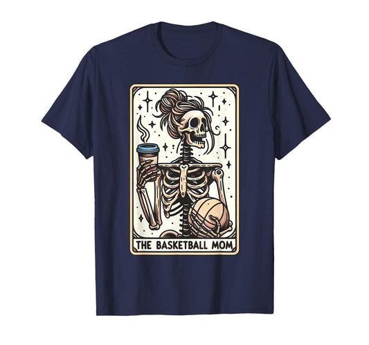 Basketball Mom Tarot Card Basketball Mama Skeleton Coffee T-Shirt