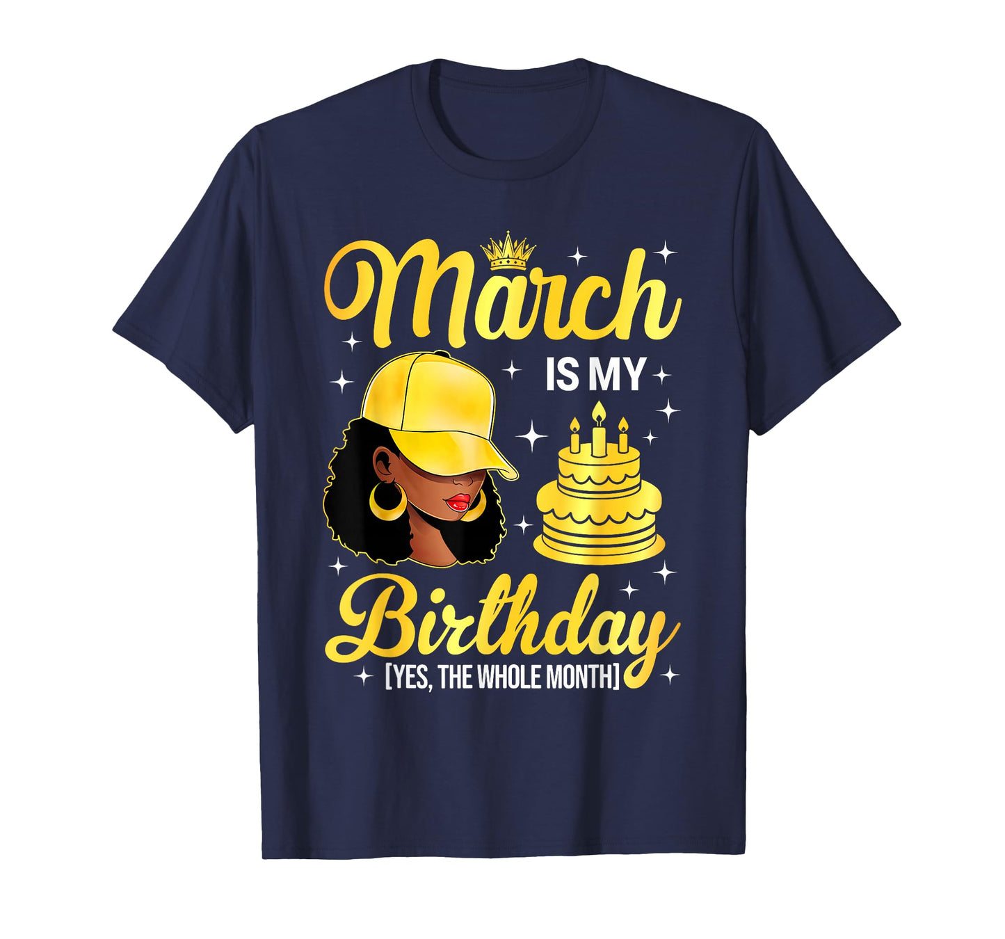 March is My Birthday Black Woman Afro Queen Bday Month T-Shirt