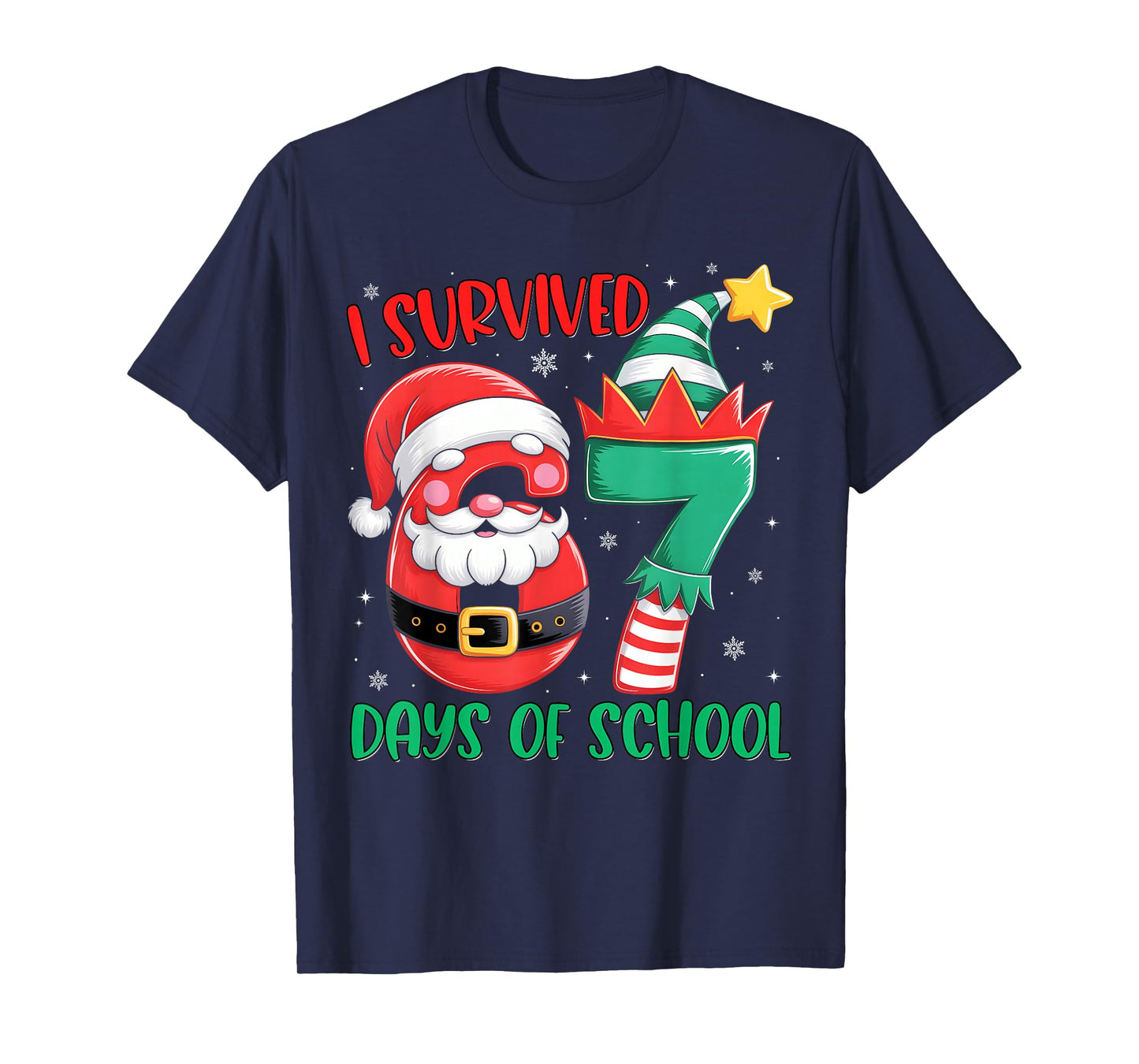 Christmas I Survived 67 Days of School Funny Six Seven T-Shirt