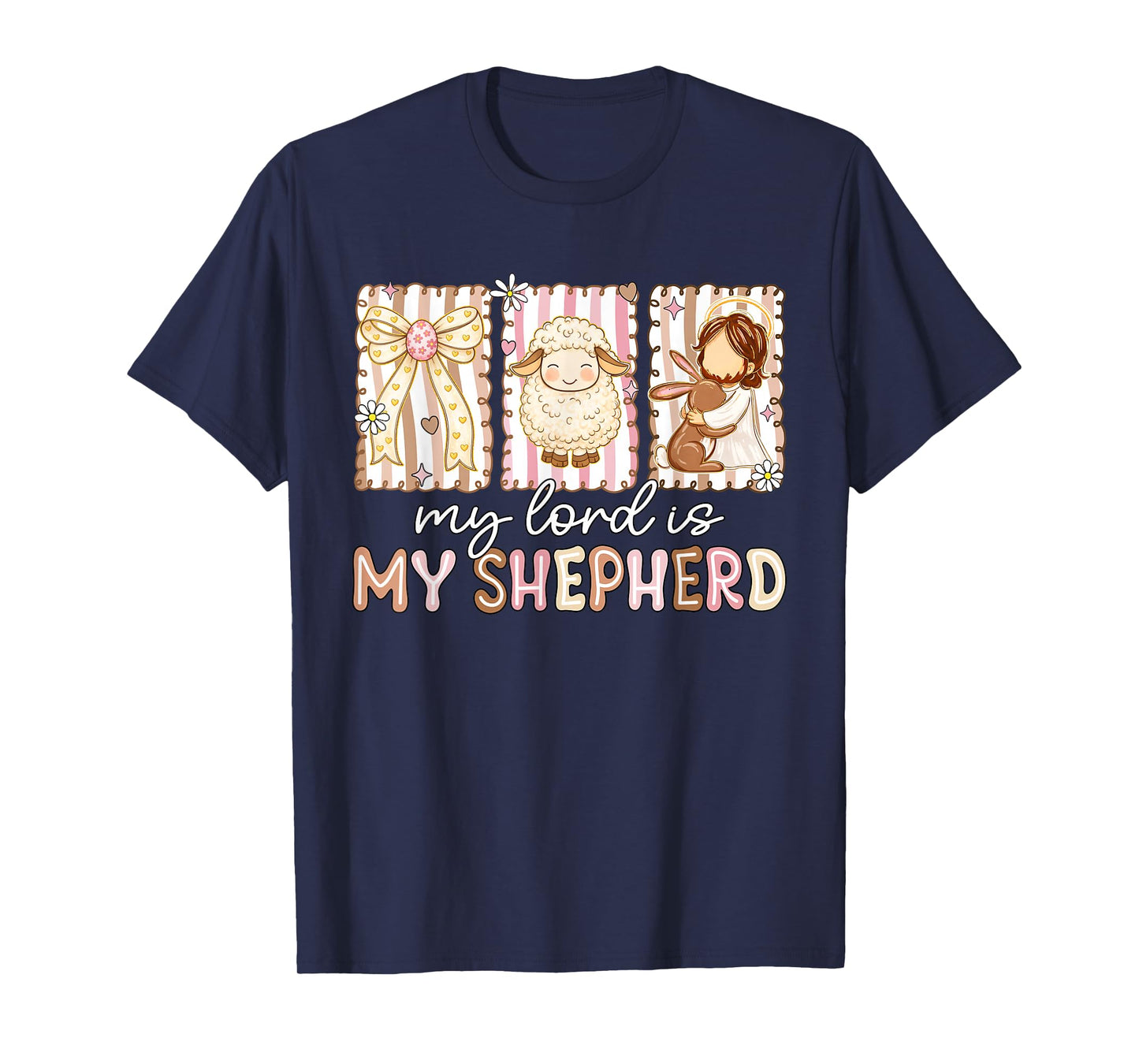 The Lord is My Shepherd Christian Easter Day Women Men Kids T-Shirt