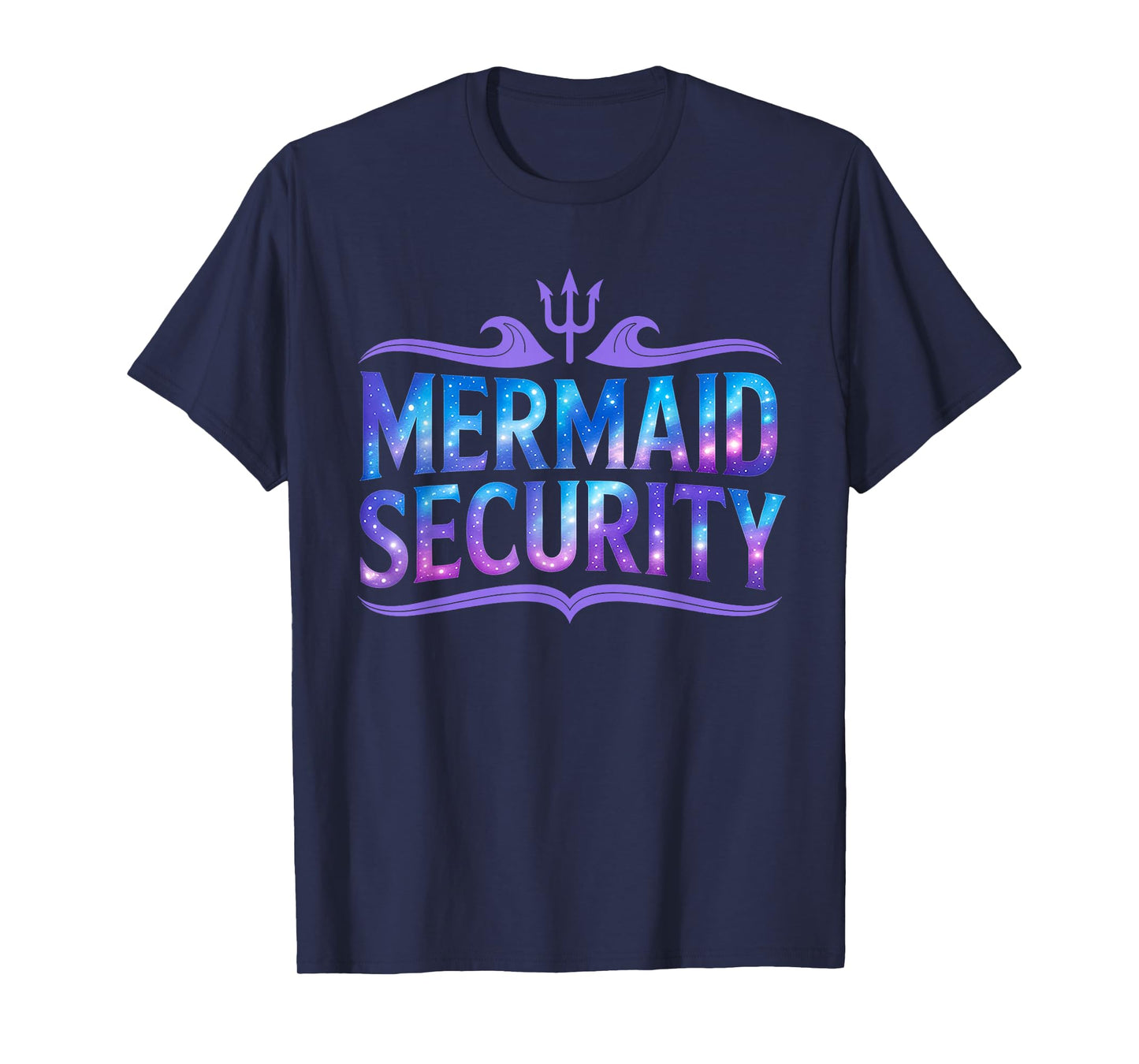 Mermaid Security Funny Dad Father Daughter Birthday Party T-Shirt