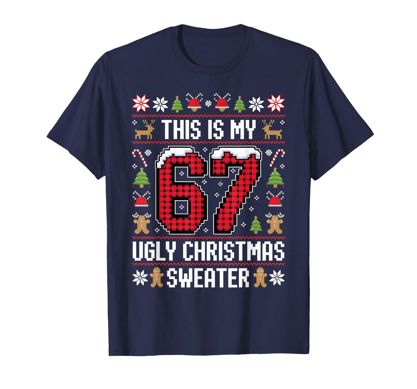 This is My 67 Ugly Christmas Sweater 6 7 Meme Gen Alpha 6-7 T-Shirt