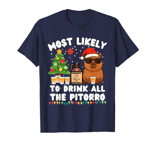 Capybara Most Likely to Drink All The Pitorro Funny Xmas T-Shirt