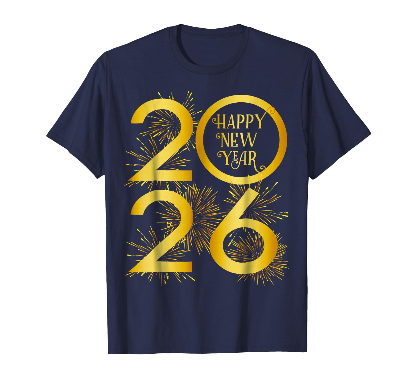 New Year 2026 Fireworks Happy New Year 2026 T-Shirt