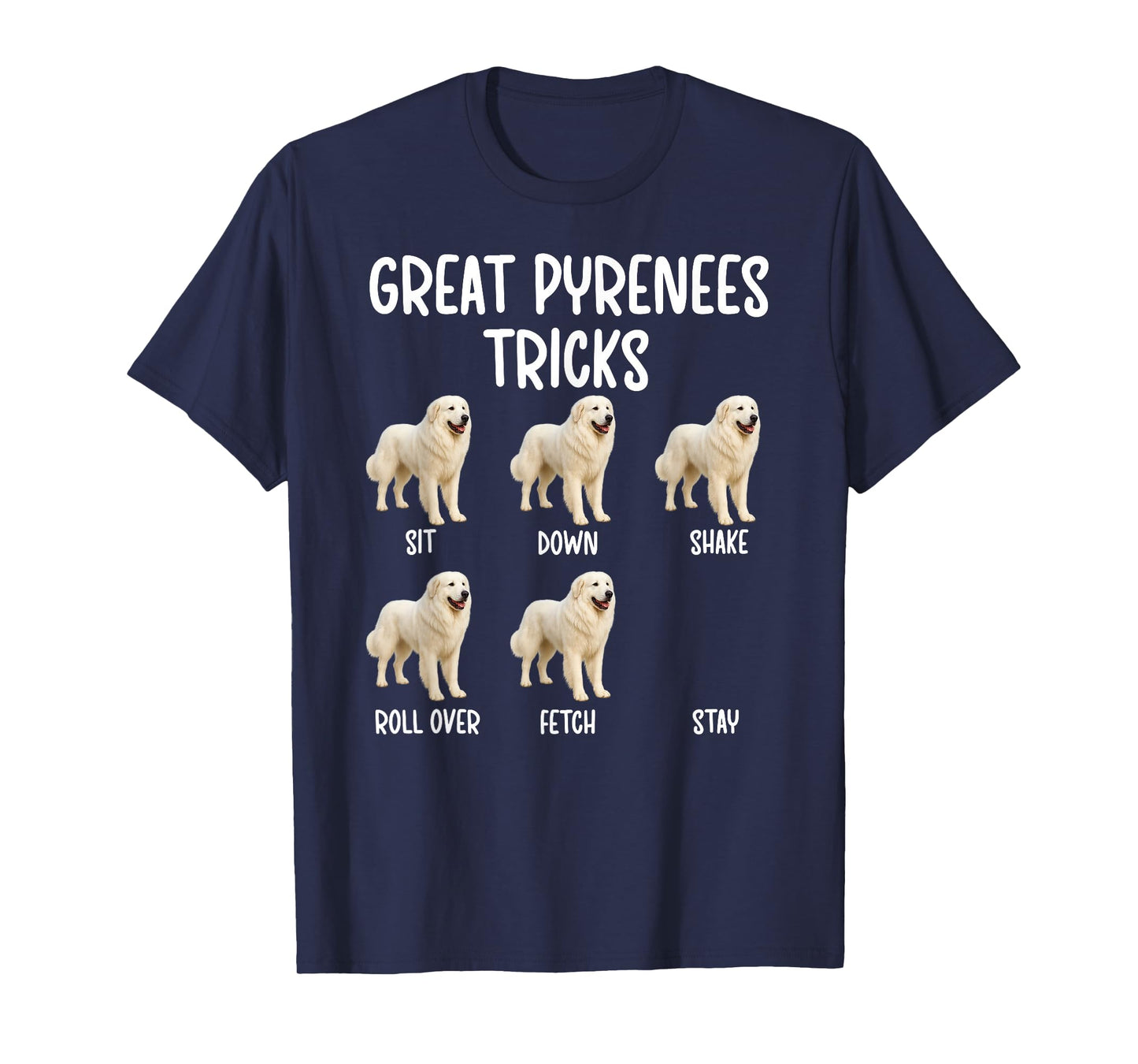 Great Pyrenees Tricks Great Pyrenees Owner T-Shirt