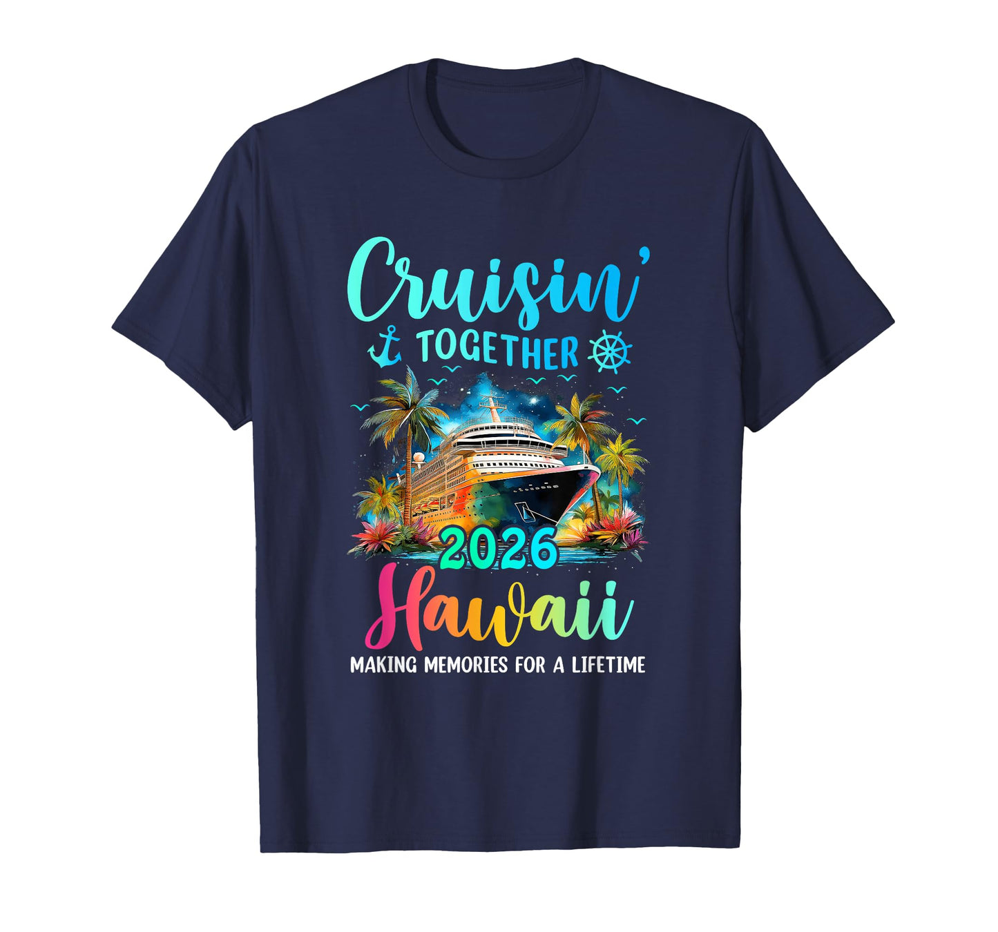 Cruisin' Together Hawaii 2026 Family Cruise Vacation T-Shirt