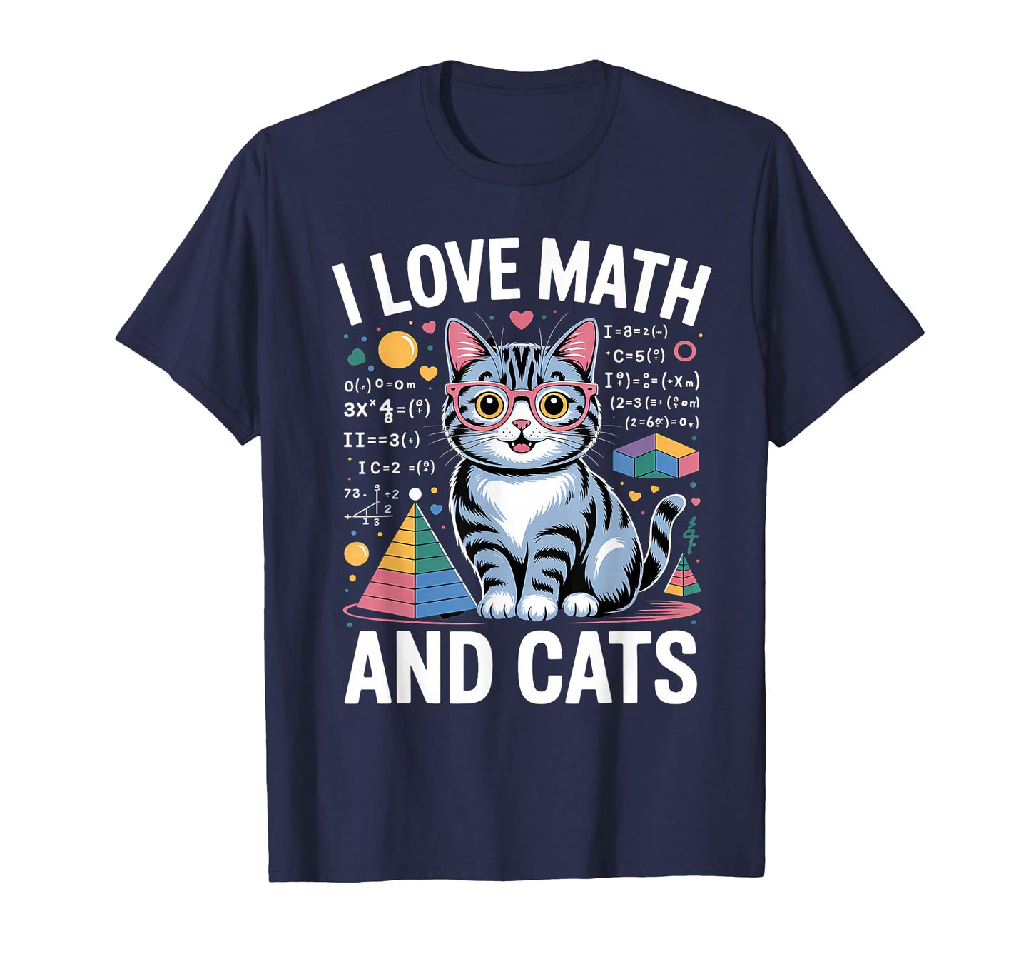 Math Cat Lover Funny Math Teacher I Love Math and Cats T-Shirt