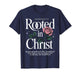 Rooted in Christ Colossians 2:7 Faith Christian Religious T-Shirt