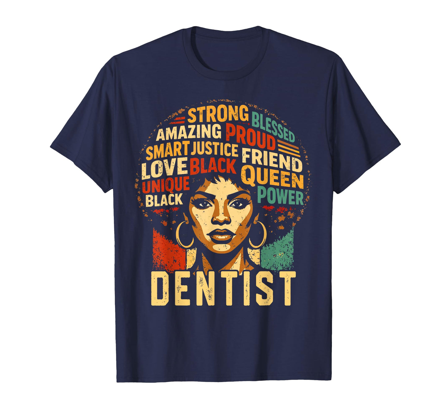 Dentist Black History Month Powerful Black Pride Art Design T-Shirt