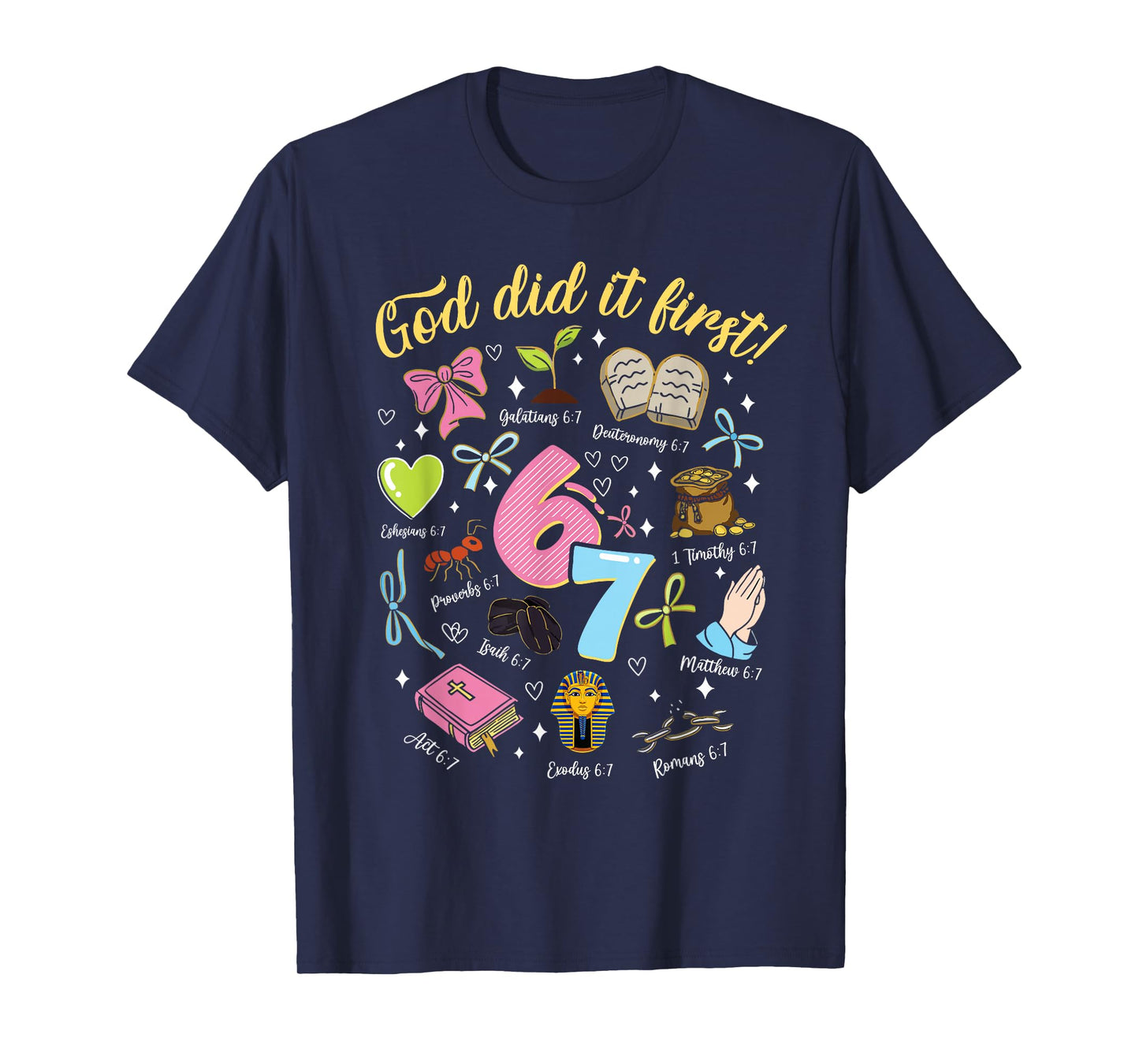 God Did It First 6 7 Meme Christian Faith T-Shirt