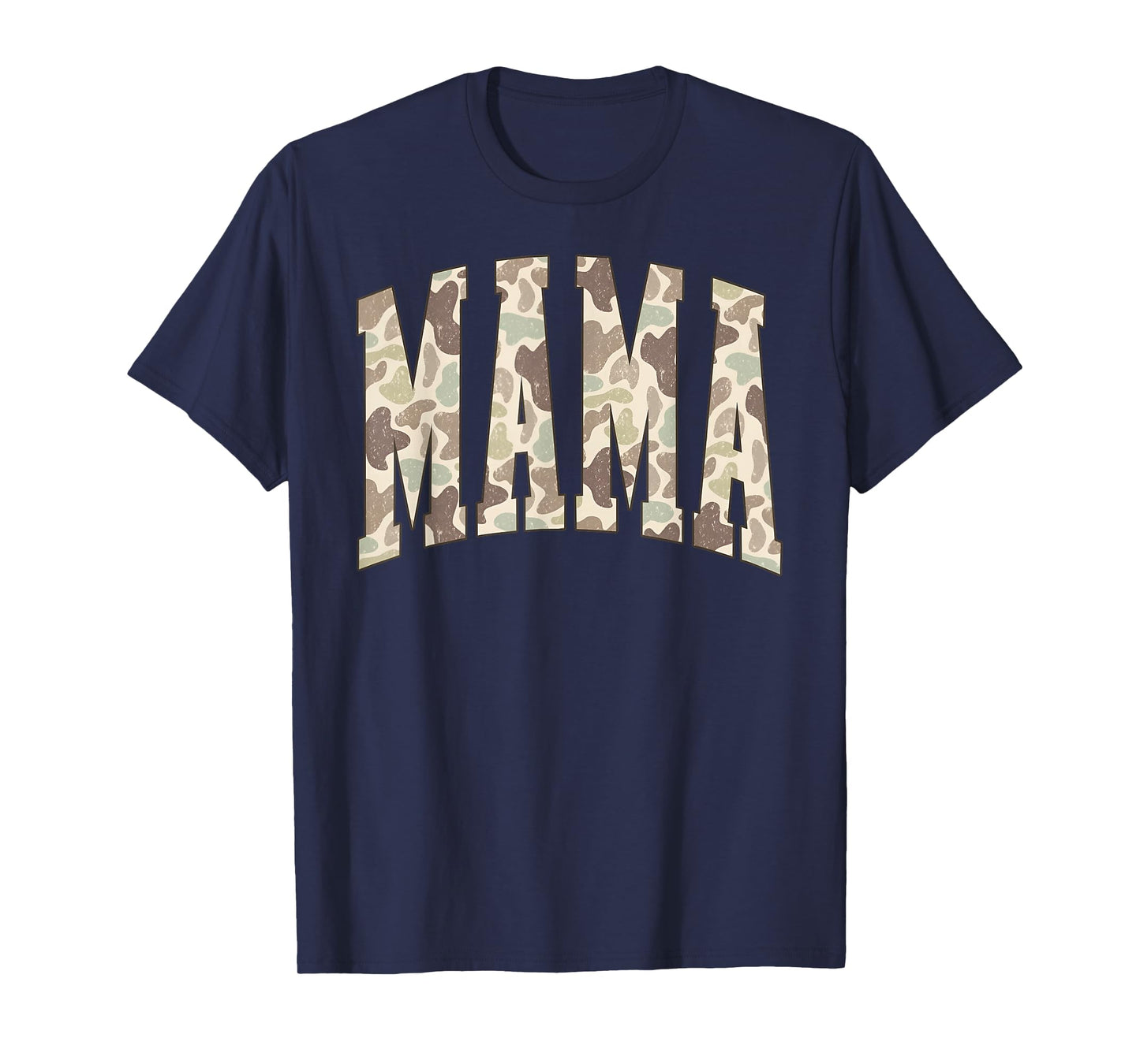 Mama Camouflage Mommy Funny Happy Mother's Day Mom Life T-Shirt