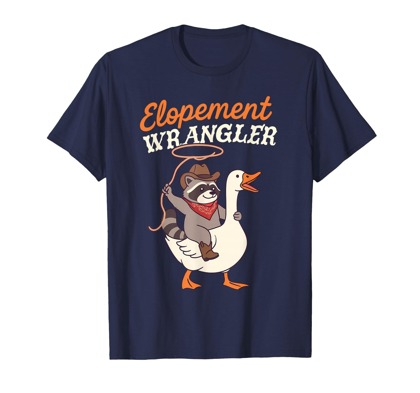 Behavior Analyst ABA Racoon Silly Goose Elopement Wrangler T-Shirt