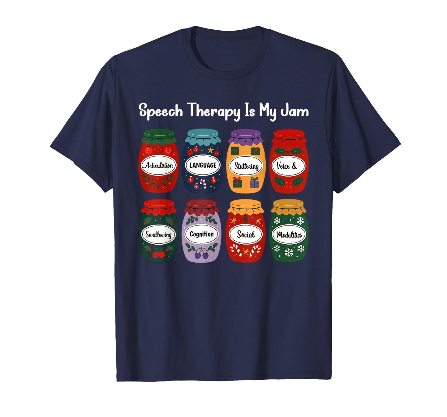 Speech Therapy is My Jam Christmas Speech Pathology SLP T-Shirt