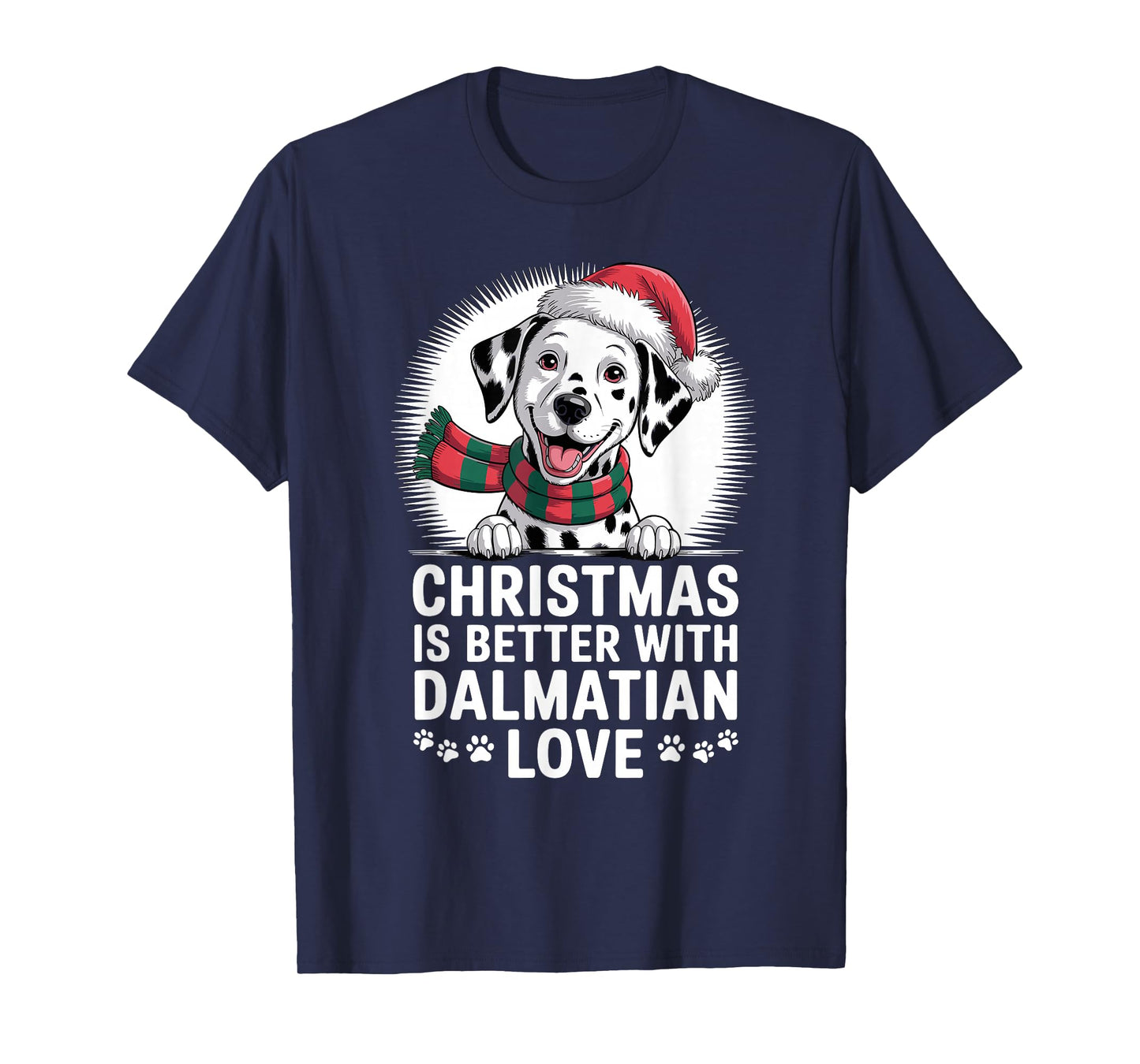 Cute Xmas Puppy Dog Christmas is Better with Dalmatian Love T-Shirt