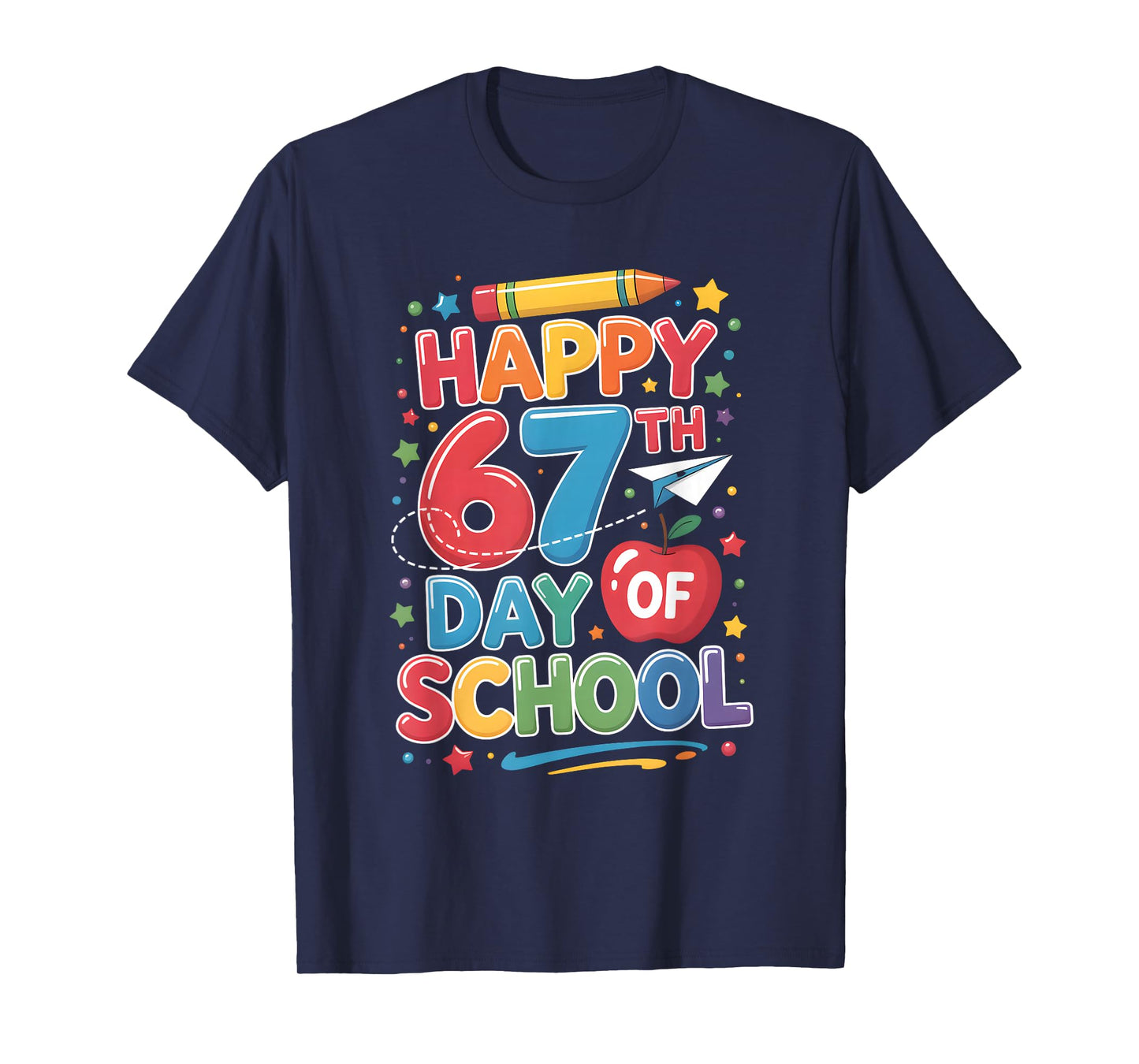 Happy 67 Days of School Teachers Students Six Seven T-Shirt