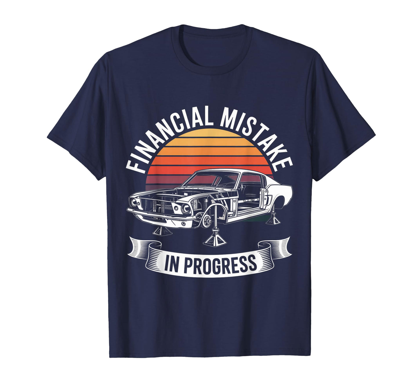 Classic 1960s Muscle Car Financial Mistake in Progress T-Shirt
