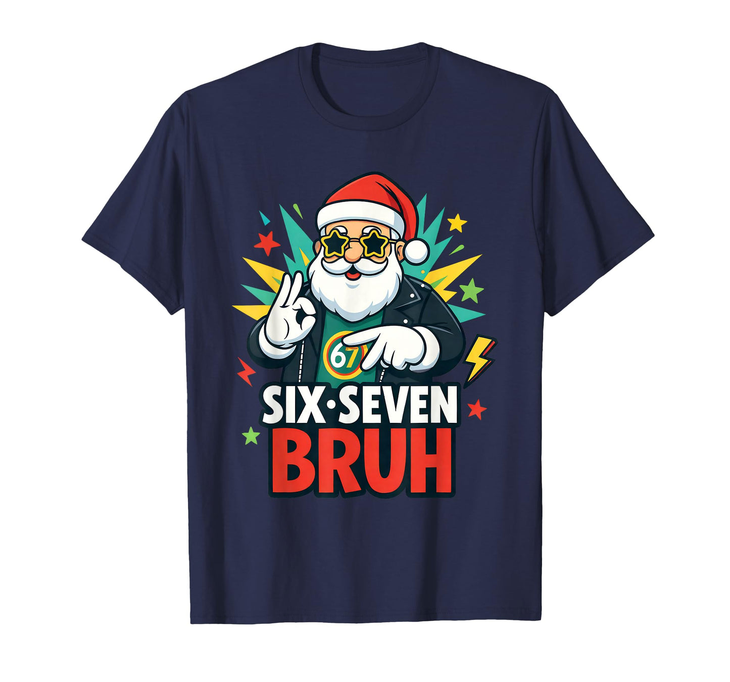 Bruh 67 Six Seven 6 7 Meme gen Alpha Christmas gen z Xmas T-Shirt