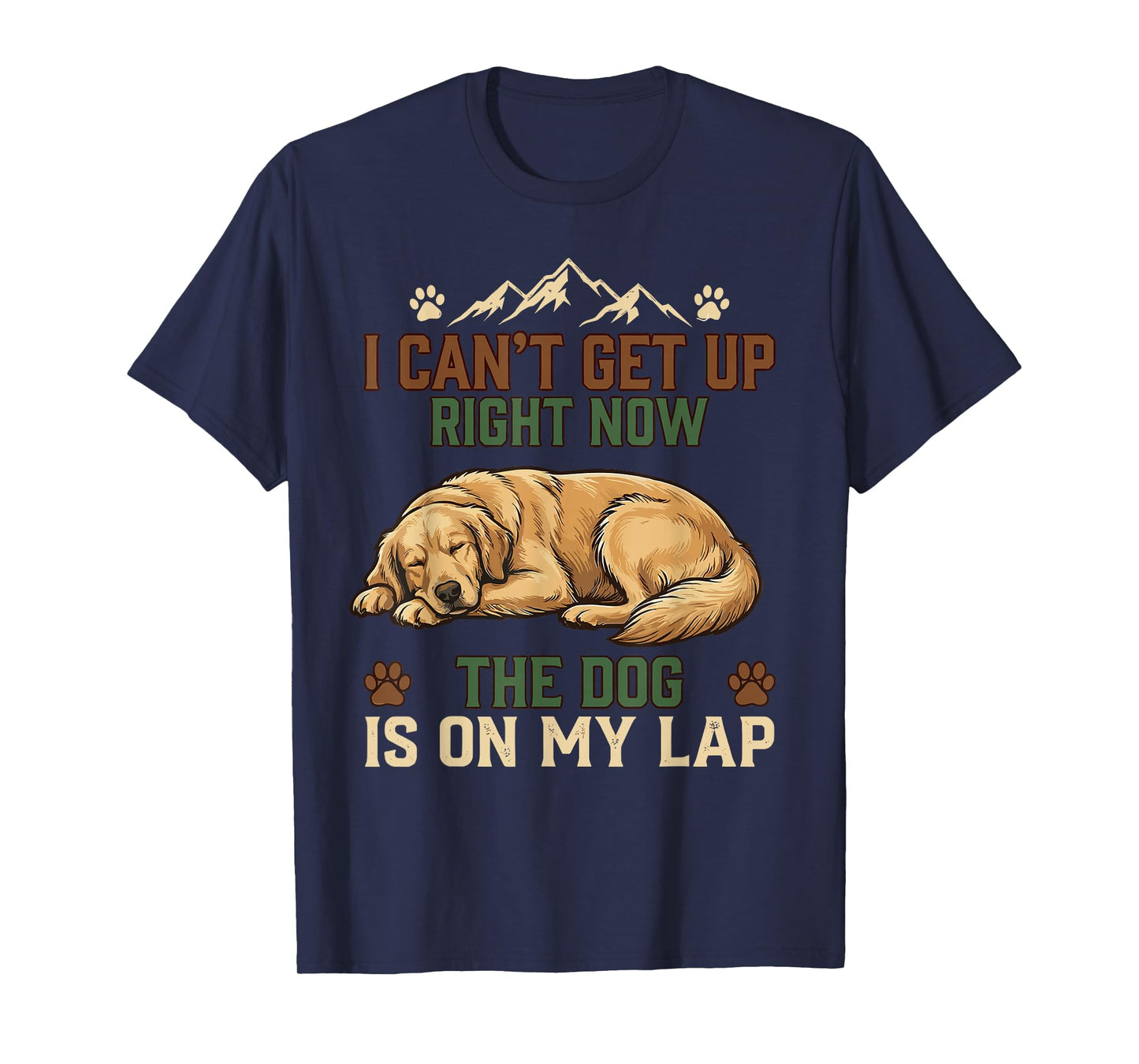 I Can’t Get Up Right Now The Dog is On My Lap Dog Lovers T-Shirt