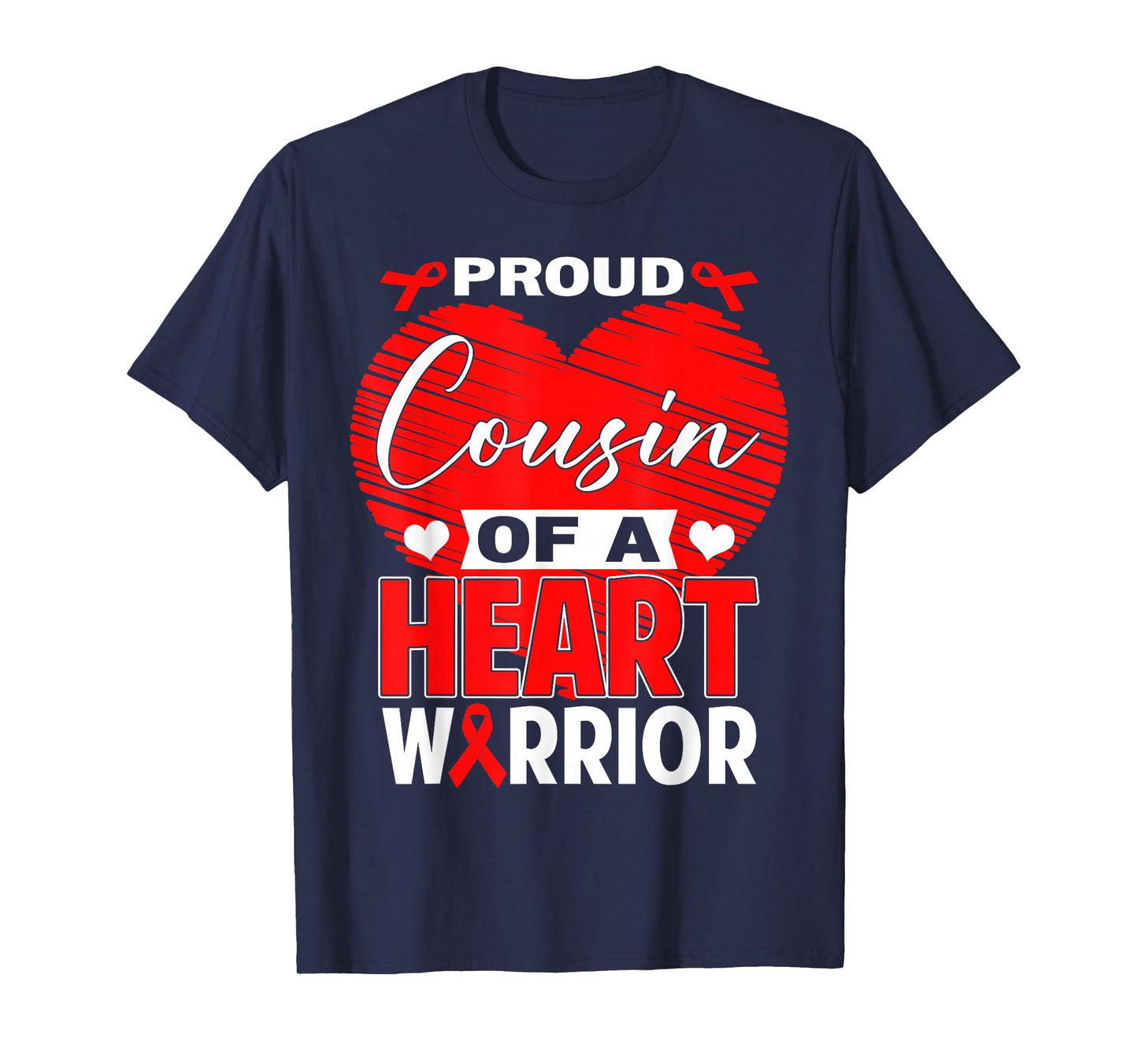 Proud Cousin of Heart Warrior Heart Disease Awareness T-Shirt