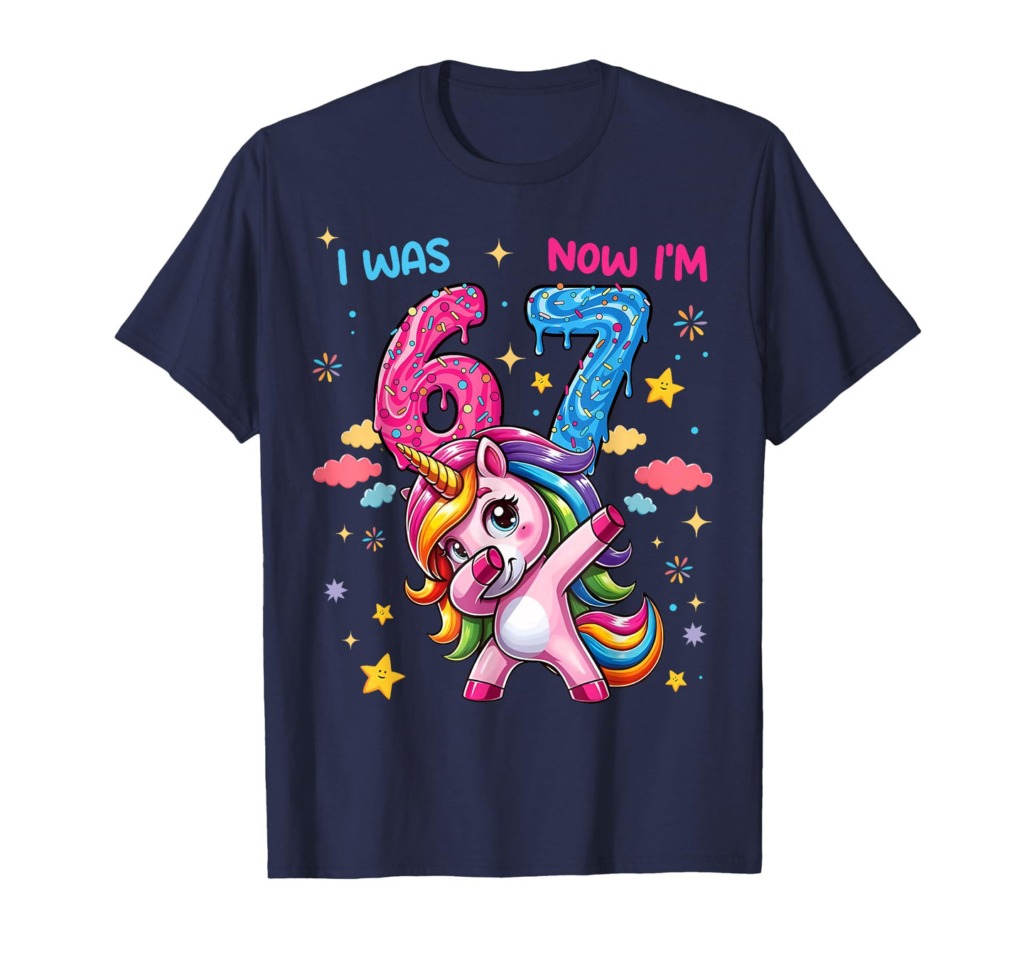 I was Six Now I'm Seven Dabbing Unicorn 67 Meme 7th Birthday T-Shirt