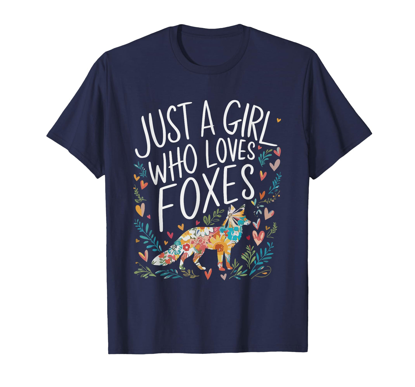 Cute Just A Girl Who Loves Foxes Men Women Girls T-Shirt
