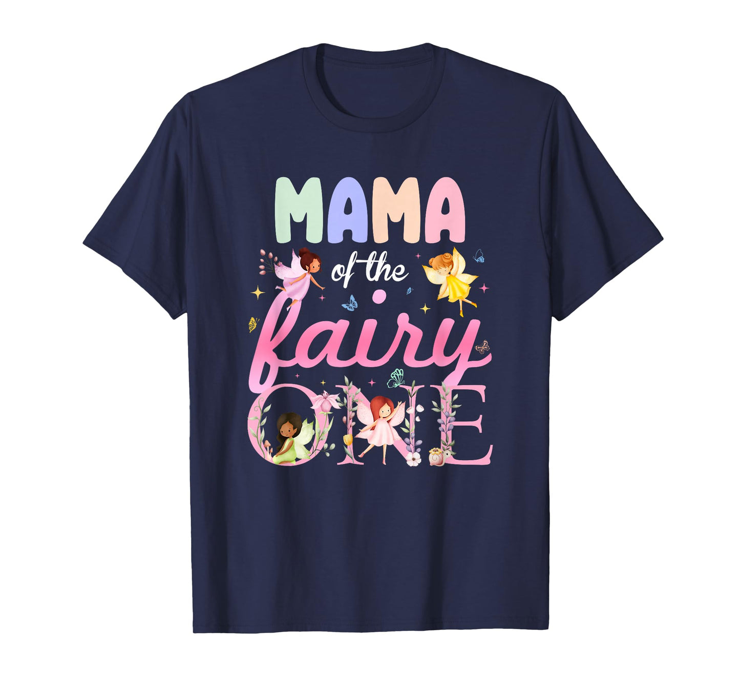 Mama of The Fairy One 1St Birthday Girl Family Matching T-Shirt