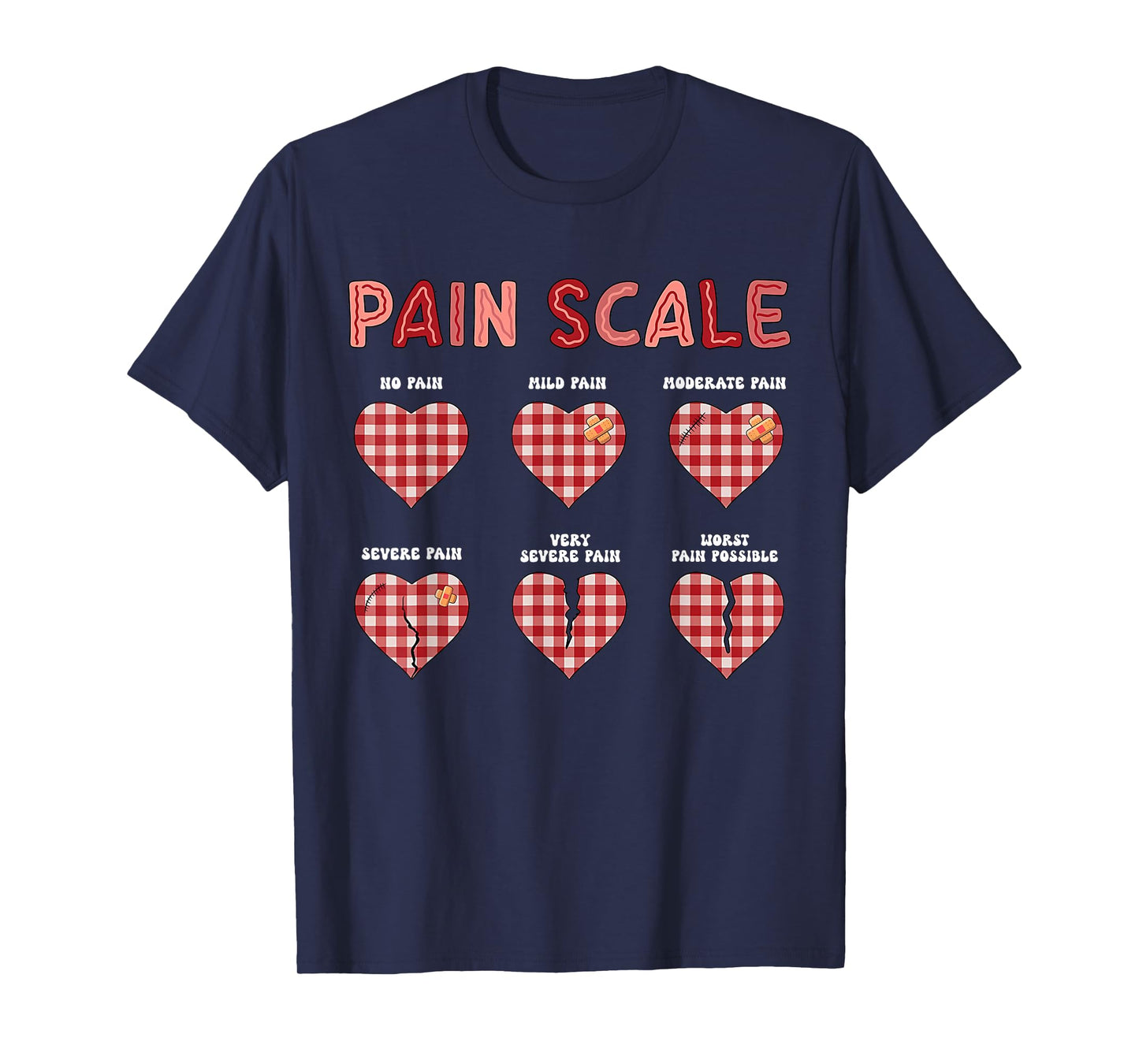 Pain Scale Heart Pain Assessment Trauma Nurse Valentines Day T-Shirt