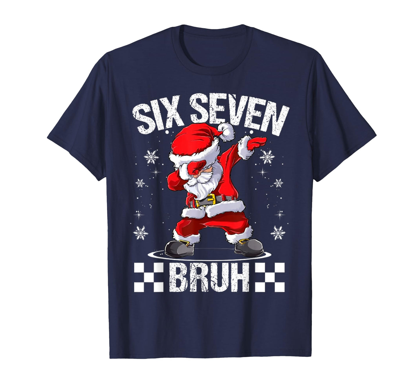 Six Seven Bruh 6-7 Meme Xmas Matching Pjs Christmas T-Shirt